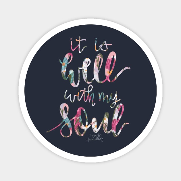 It Is Well With My Soul Magnet by Hannah’s Hand Lettering